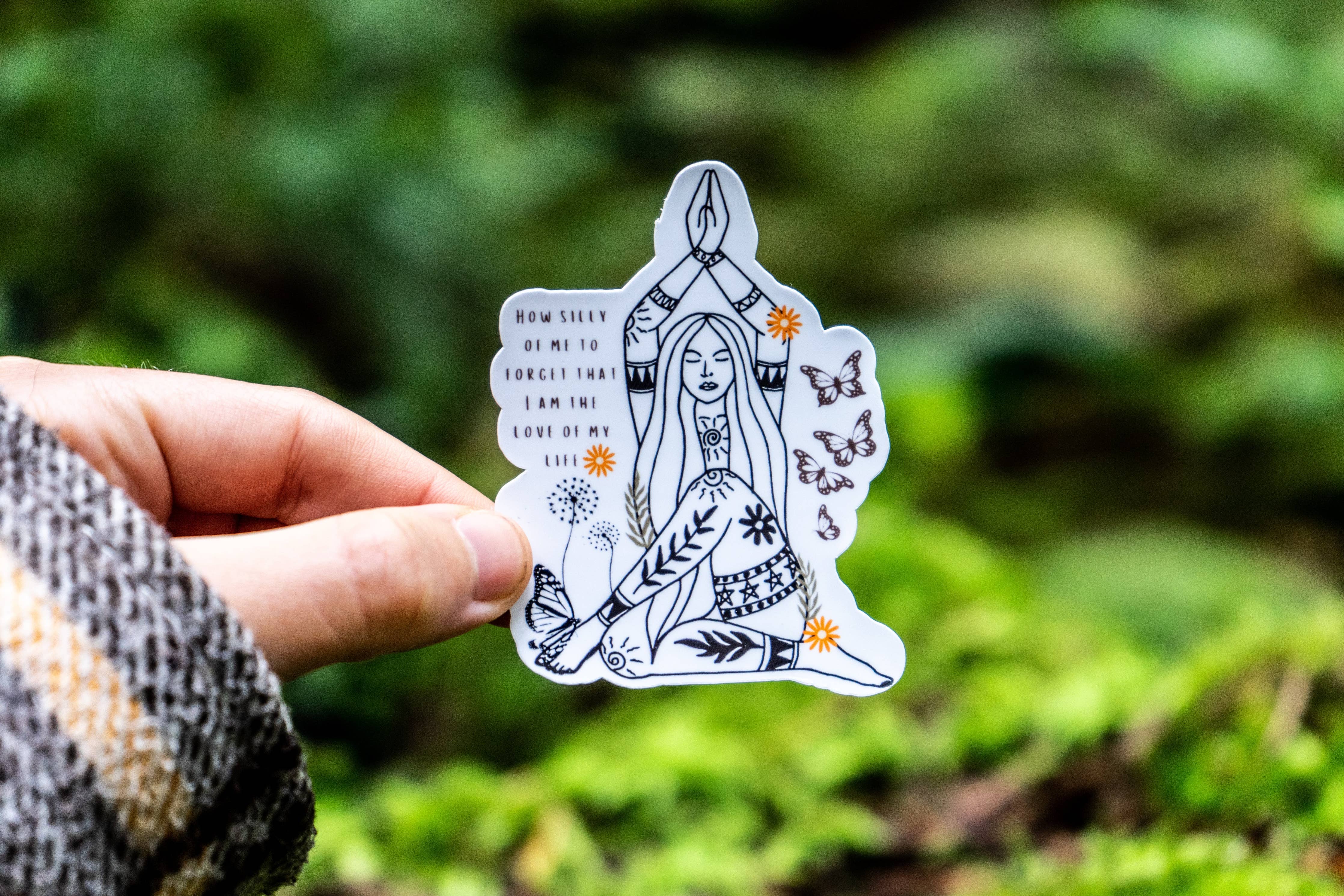 How Silly of Me to Forget that I am the Love of My Life Affirmation Sticker