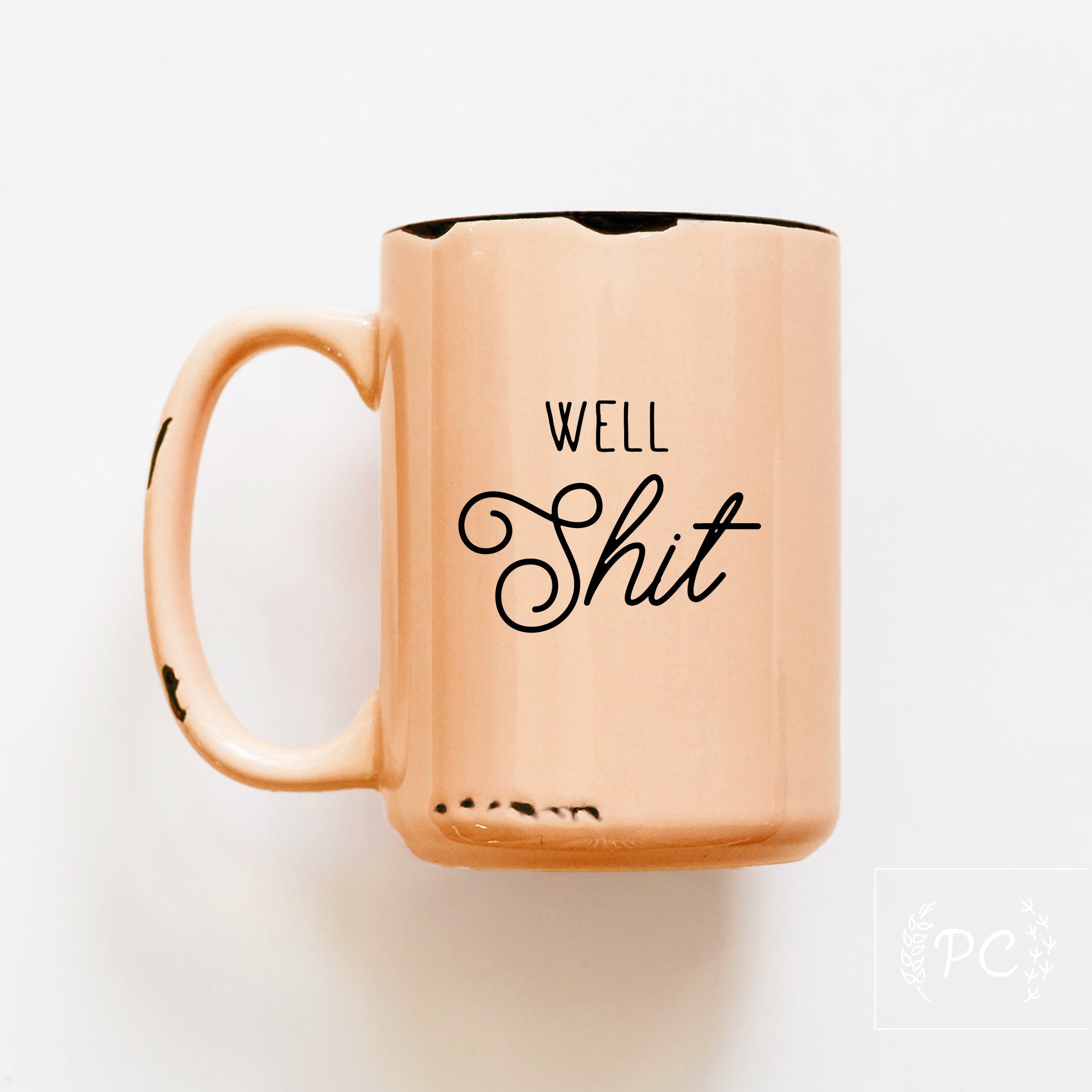 well shit | ceramic mug