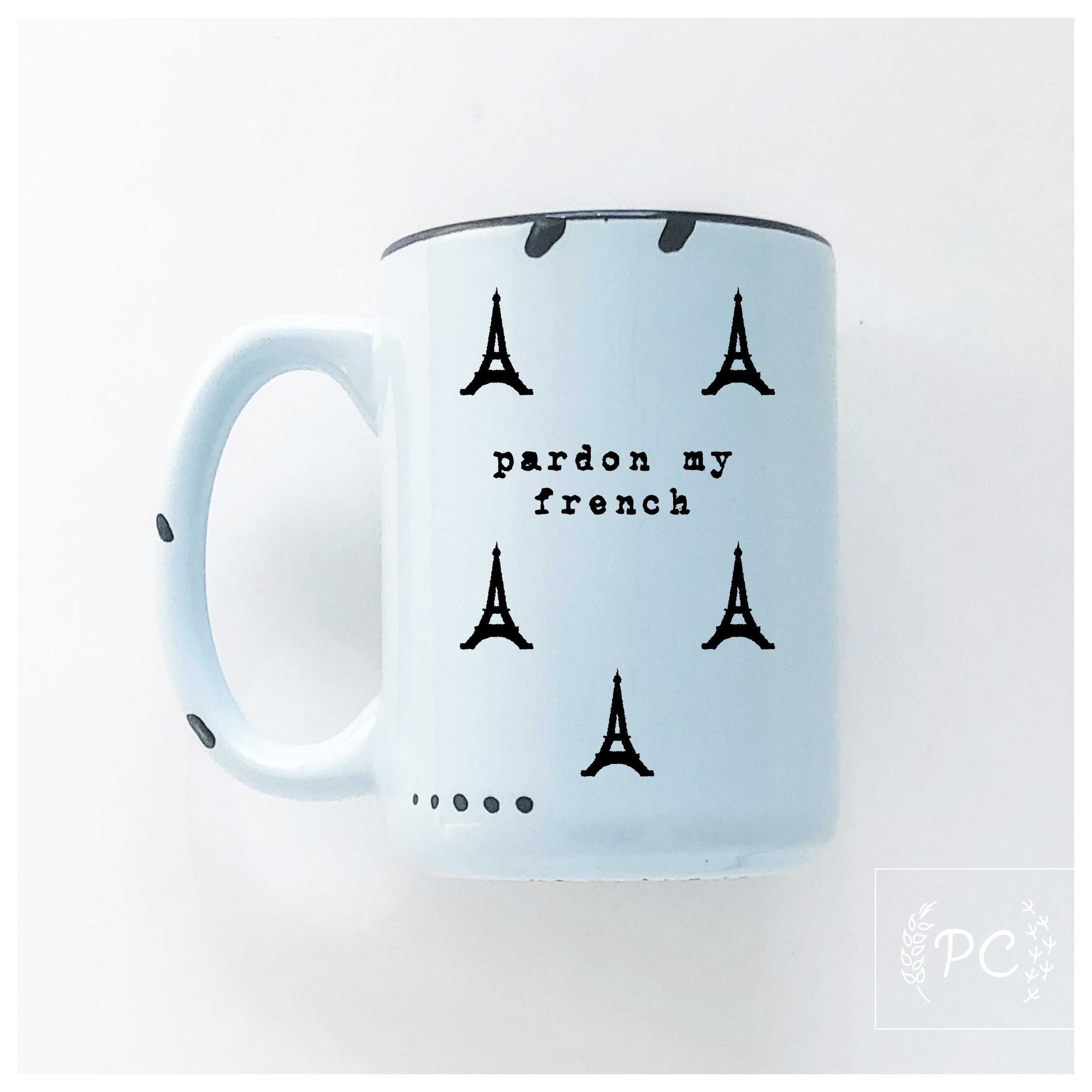 pardon my french | ceramic mug