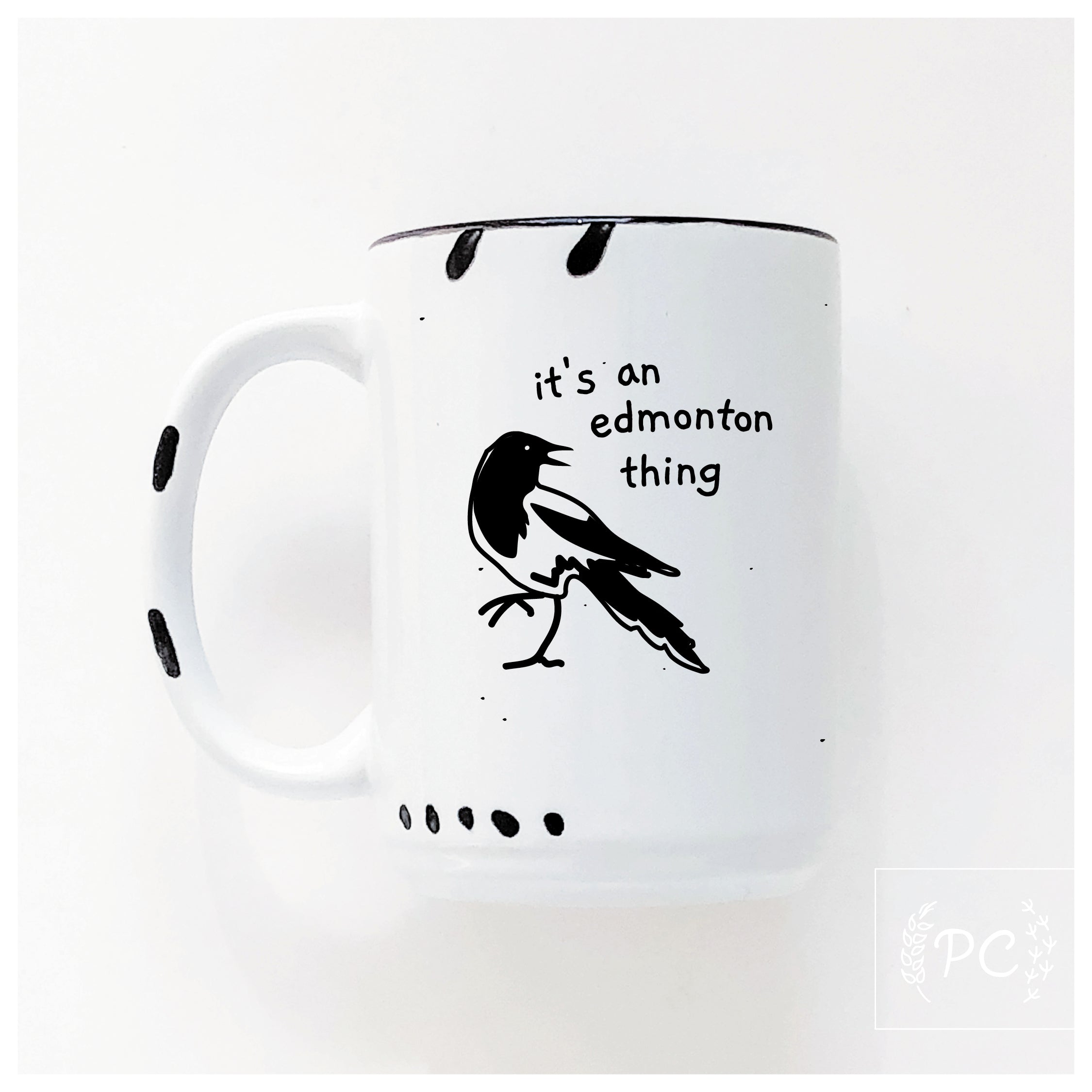 magpie it's an edmonton thing | ceramic mug