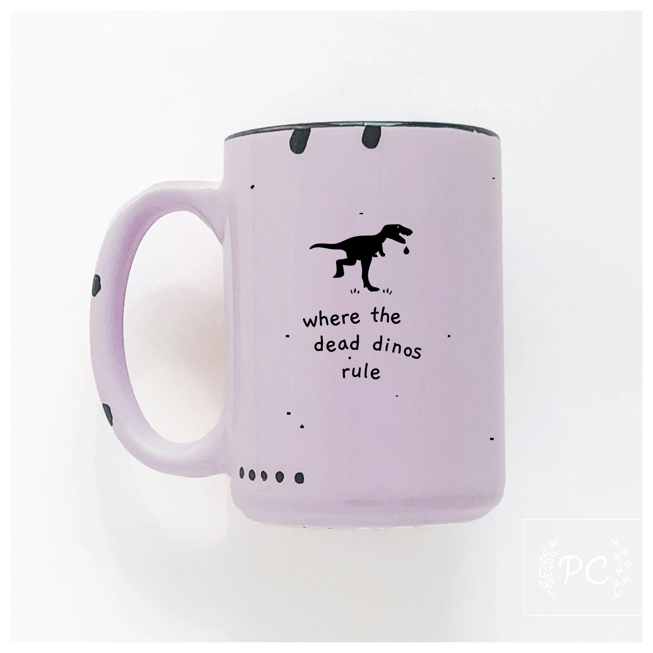 where the dead dinos rule | ceramic mug