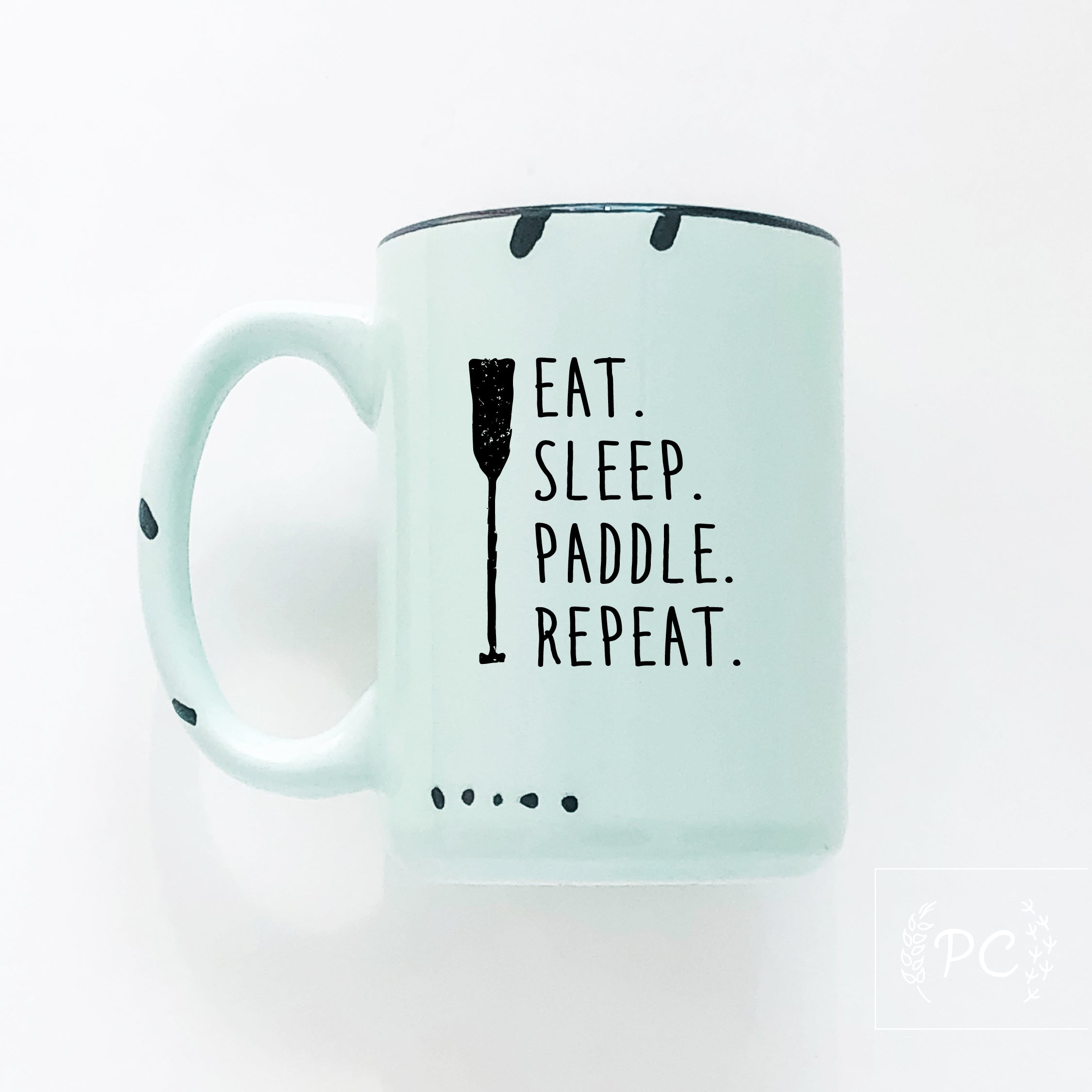 eat. sleep. paddle. repeat. | ceramic mug | lake life